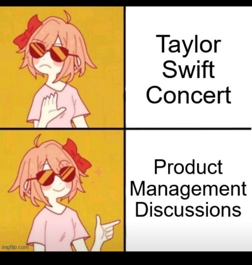 Pink shirt girl with sunglasses and a red bow. She shakes her head at the words "Taylor Swift Concert". Happy finger guns at "Product Management Discussions."